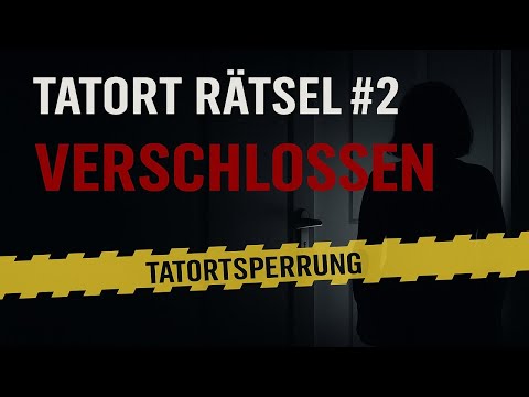 Tatort Rätsel – Das verschlossene Zimmer