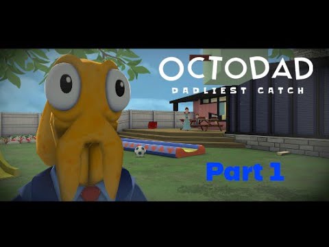 Octodad: Dadliest Catch (Part 1)