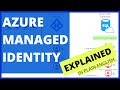 Azure Managed Identities Explained In Plain English In 5 Mins With A Step By Step Demo