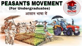 PEASANTS MOVEMENT in India | Farmers Movement | For Undergraduates