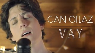 Can Oflaz | Vay (Loop Cover)