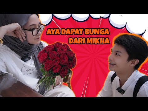 AYA DAPAT BUNGA DARI MIKHA ?!! MIKHA LUAH PERASAAN DEKAT AYA ??