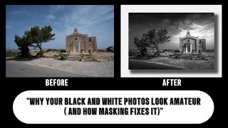 "Stop Making Boring Black and White Photos! Masking Is the Secret Weapon!"