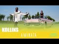 KOLLINS AMINATA Clip Officiel