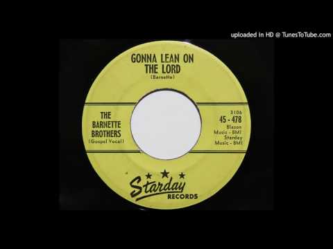 The Barnette Brothers - Gonna Lean On The Lord (Starday 478)