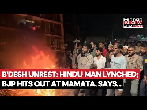 Bangladesh Unrest: Hindu Man Lynched By Mob Over Blasphemy Allegations; BJP Hits Out, Says.. | Watch