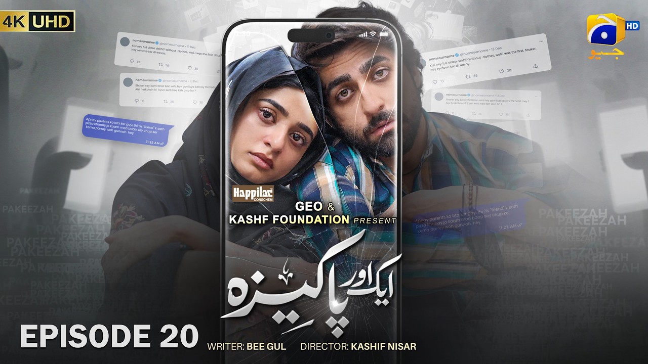 Aik Aur Pakeezah Episode 20 - [Eng Sub] Digitally Presented by Happilac Paints - 19th March 2026