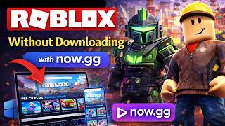How to Play ROBLOX Without Downloading with now.gg (2026 Full Guide)