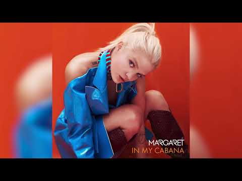 Margaret - In My Cabana (Official Audio)