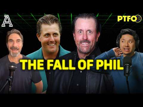 What the Hell Happened to Phil Mickelson? | PTFO