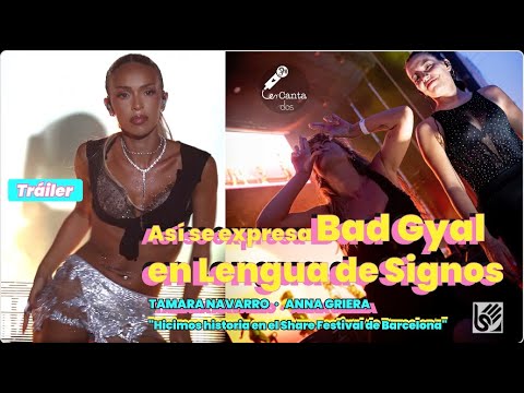Tráiler del concierto de Bad Gyal accesible en Lengua de Signos (LSC) en el Share Festival