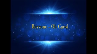 Boyzone - Oh Carol (Karaoke)