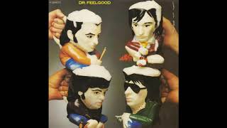 Dr  Feelgood - Put Him Out Of Your Mind　　1979　和訳　歌詞