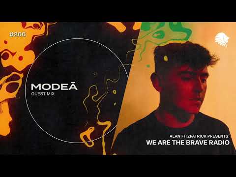 We Are The Brave Radio 266 - Modeā (Guest Mix)