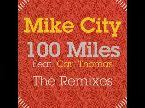 Mike City feat. Carl Thomas - 100 Miles (Sumsuch Remix Voxtramental)