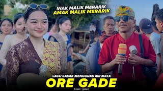 Download lagu LAGU SASAK MENGURAS AIR MATA ORE GADE COVER GAZALI ALBA 05 || INAK AMAK MALIK MERARIK mp3 Download lagu LAGU SASAK MENGURAS AIR MATA ORE GADE COVER GAZALI ALBA 05 || INAK AMAK MALIK MERARIK mp3