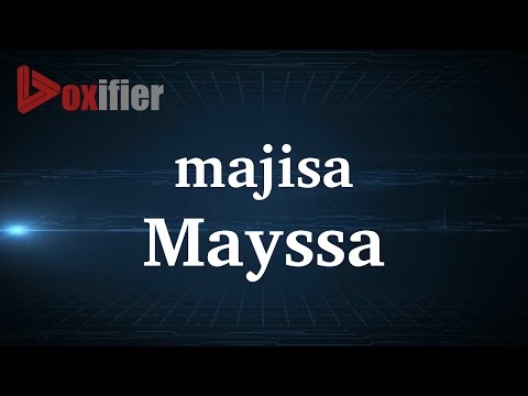How to Pronunce Mayssa in French - Voxifier.com