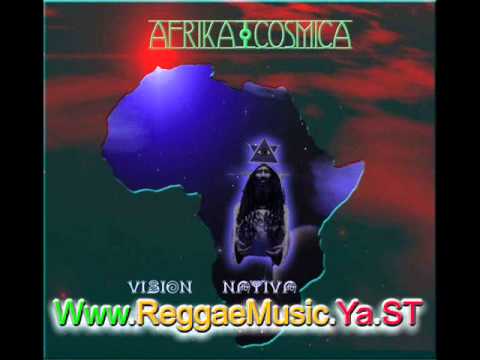 Afrika Cosmica - Tronco grueso (vision nativa) Www.ReggaeMusic.Ya.ST