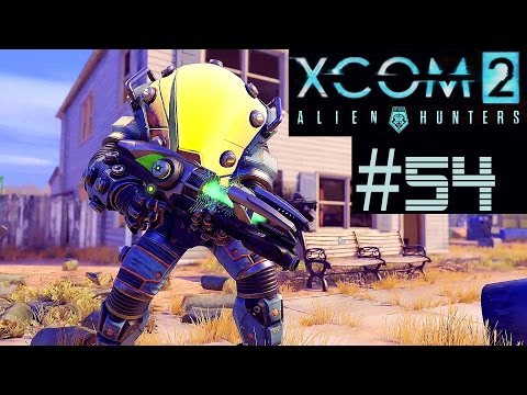 XCOM 2 Alien Hunters Part 54 - Destroy Alien Relay (Legend Ironman)