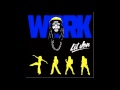 Lil Jon - Work (NEW 2013) 