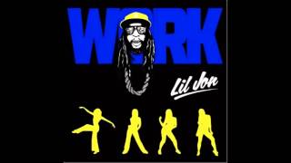 Lil Jon - Work (NEW 2013)