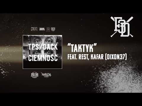 TPS / Dack - Taktyk Feat. Rest, Kafar DIXON37 prod. Tytuz