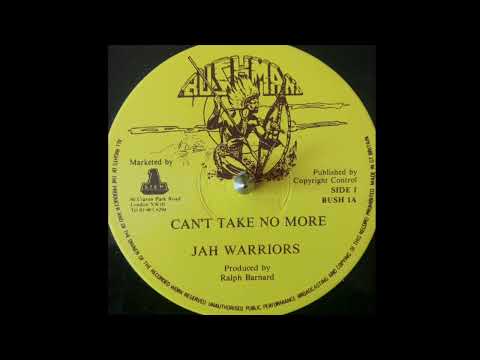 Jah Warriors - Can't Take No More (Bushman) 1982