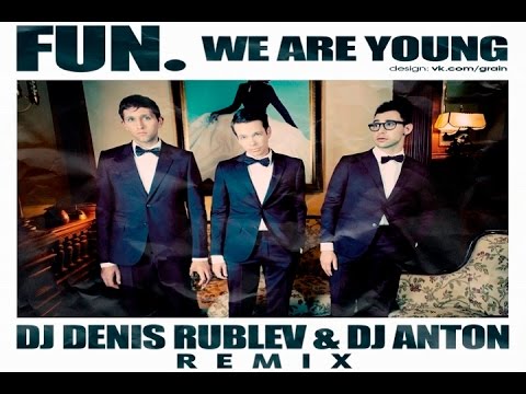 Fun - We Are Young (Dj Denis Rublev & Dj Anton) (EqHQ)