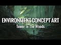 Concept Art Process Tower In The Woods