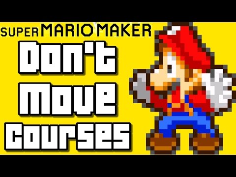 Super Mario Maker Top 15 New DON'T MOVE Courses (Wii U)