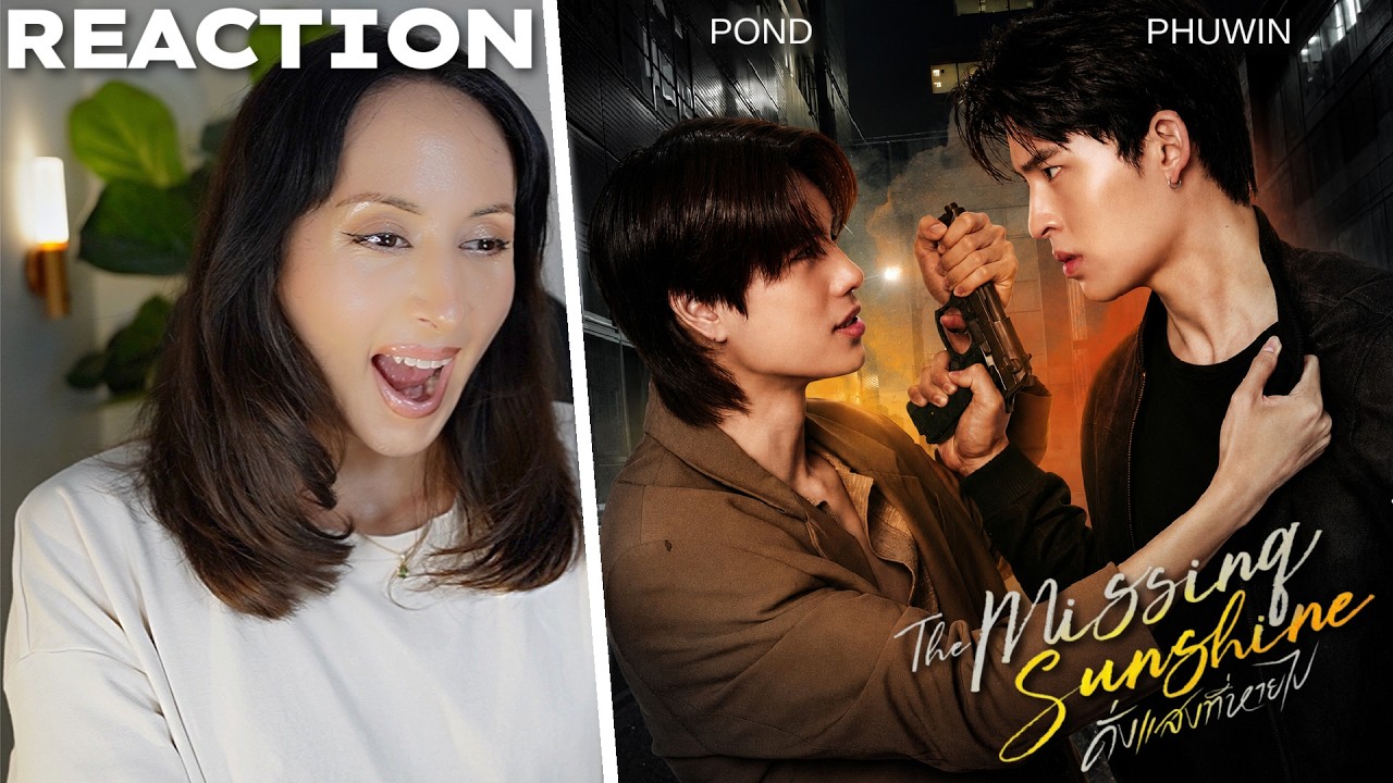 The Missing Sunshine ดั่งแสงที่หายไป | GMMTV 2026 REACTION | PondPhuwin