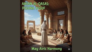 Download lagu Ahsan al-Qasas: Pesona Yusuf mp3