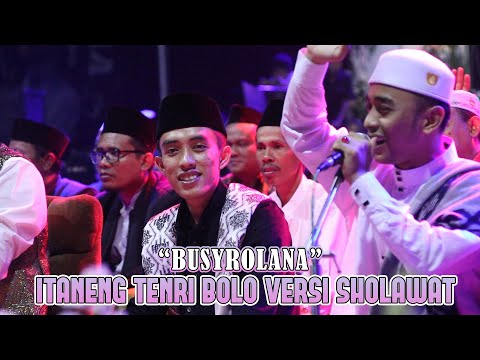 ITANENG TENRI BOLO VERSI SHOLAWAT - BUSYROLANA