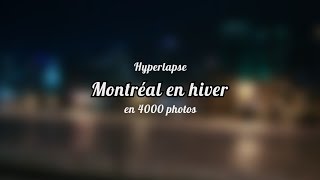 Hyperlapse - Montréal en hiver