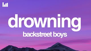 Backstreet Boys - Drowning (Lyrics)