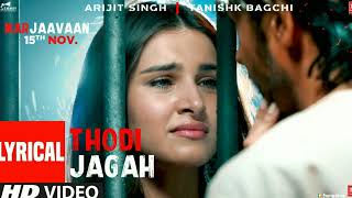 Download lagu Lyrical: Thodi Jagah Video | Riteish D, Sidharth M, Tara S | Arijit Singh | Tanishk Bagchi mp3