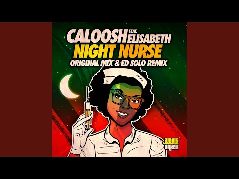 Night Nurse (Ed Solo Remix)