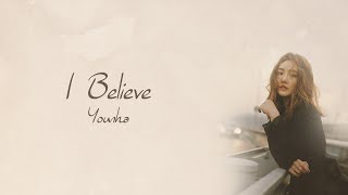I Believe - Younha [HAN/ROM/ENG LYRICS]