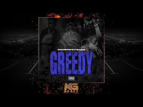 RioMoneyBagz - Greedy [Prod. By K. Wrigs, Juce] [New 2019]