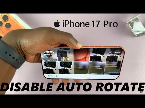 How To Turn OFF Screen Auto Rotate On iPhone 17 / 17 Pro