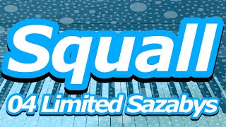 【ピアノ】Squall/04 Limited Sazabys
