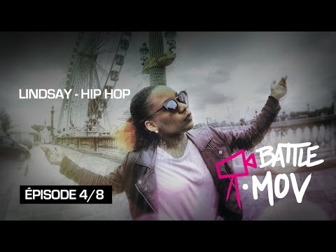BATTLE.mov // épisode 4sur8 // Hip Hop avec Lindsay