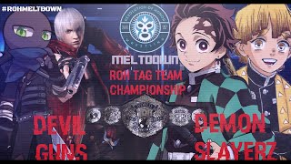 ROH MELTDOWN 29/10/2025: ROH Tag Team Championship: Devil Guns VS Demon Slayerz.