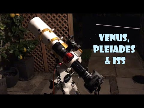 Venus, the Pleiades and the ISS in one DSLR frame with a William Optics GT81 Telescope