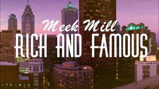 Meek Mill - Rich And Famous