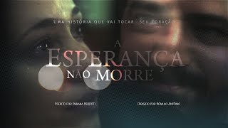 A Esperança não Morre