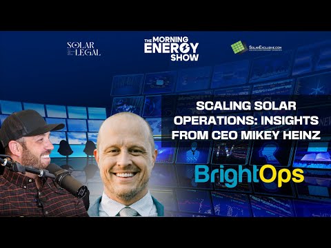 Scaling Solar Operations w/ Mikey Heinz, CEO of Bright Planet Solar |