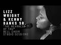 Lizz Wright, Kenny Banks Sr. | The Nearness of You | Bell Choir Studios Sessions