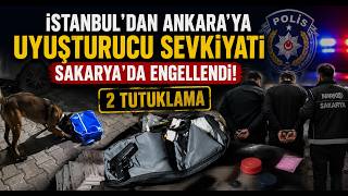 İstanbuldan Ankara'ya Uyuşturucu Sevkiyatı Sakarya'da Engellendi