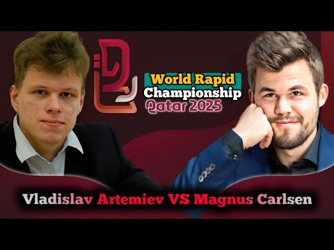 Magnus Carlsen vs Vladislav Artemiev | FIDE World Rapid Championship 2025 | Round 7